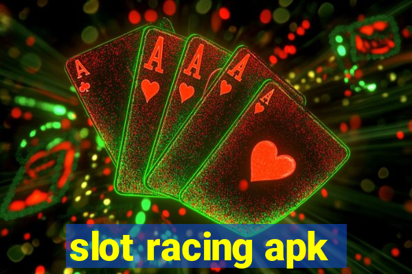 slot racing apk