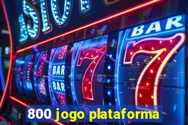 800 jogo plataforma