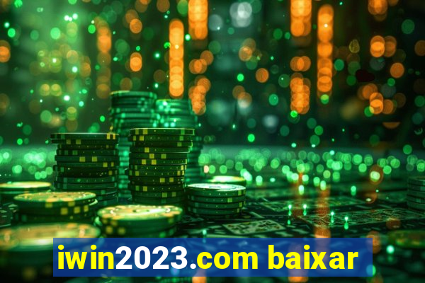 iwin2023.com baixar