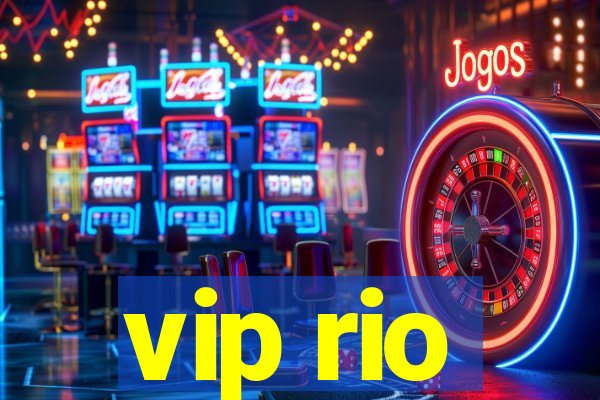 vip rio