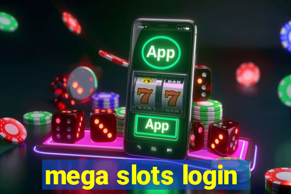 mega slots login