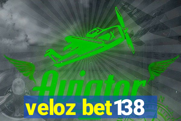 veloz bet138