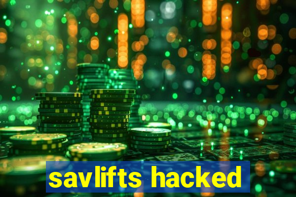 savlifts hacked