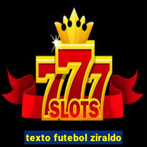 texto futebol ziraldo