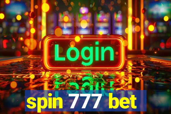 spin 777 bet