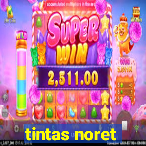 tintas noret