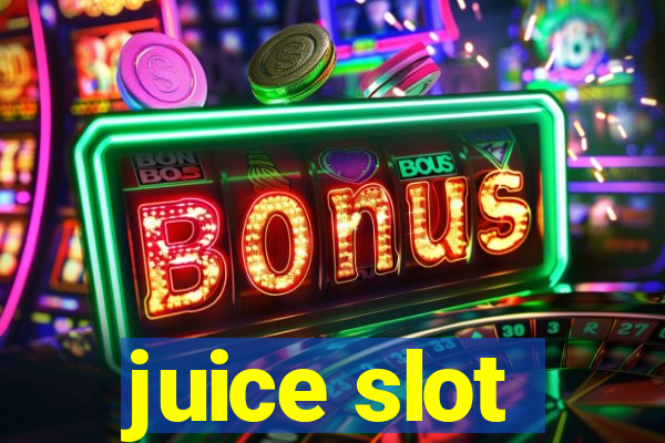 juice slot