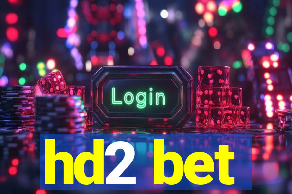 hd2 bet