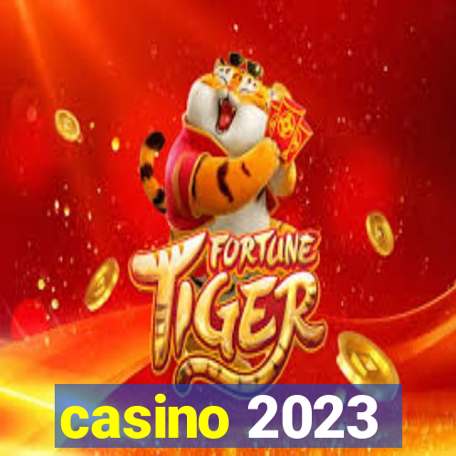 casino 2023