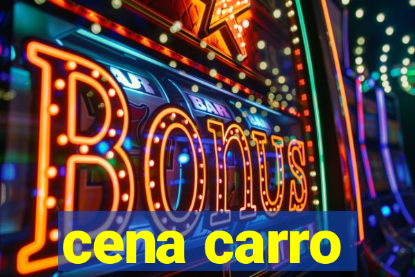 cena carro