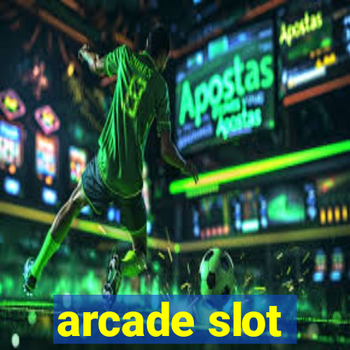 arcade slot