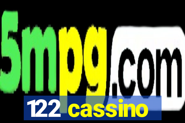 122 cassino