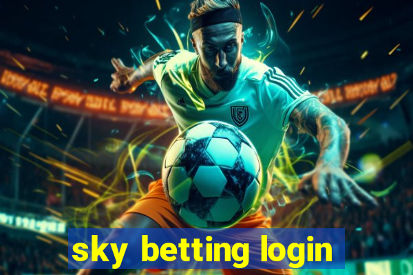 sky betting login