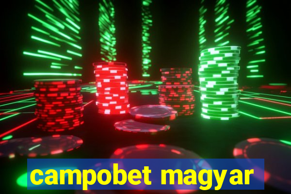 campobet magyar