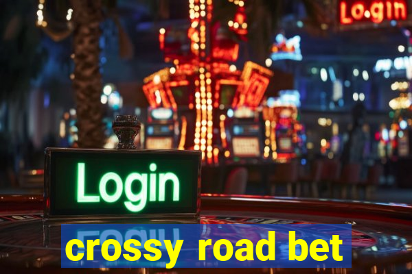 crossy road bet