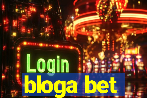 bloga bet