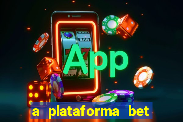 a plataforma bet app é confiável