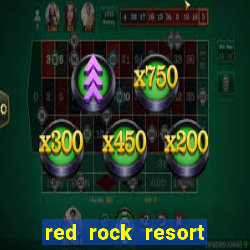 red rock resort spa and casino