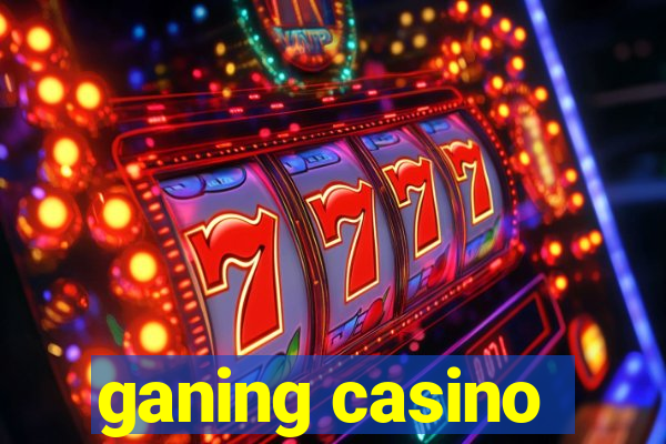 ganing casino