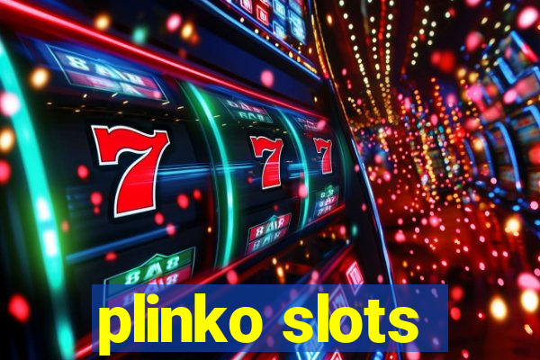 plinko slots