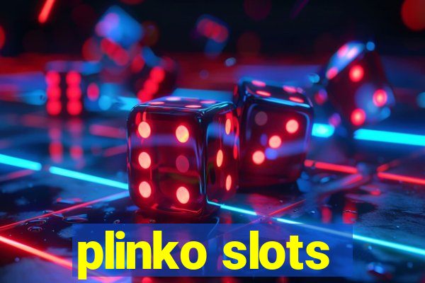 plinko slots