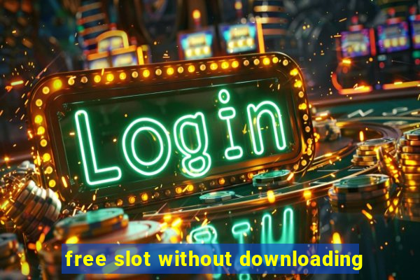 free slot without downloading