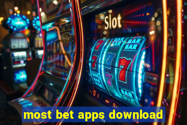 most bet apps download