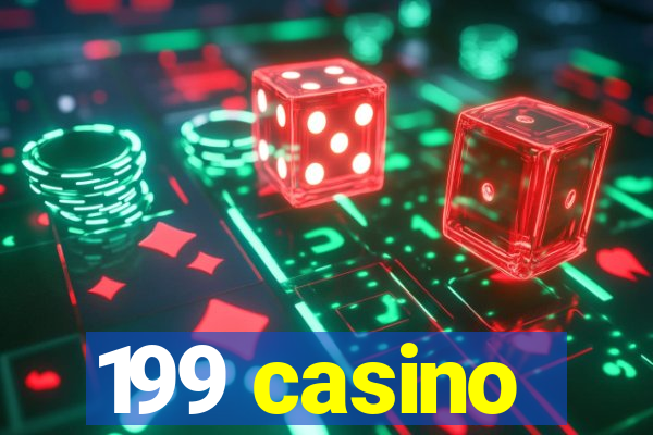 199 casino