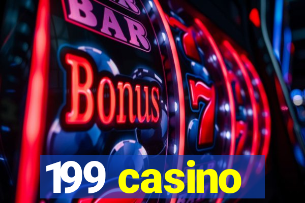 199 casino