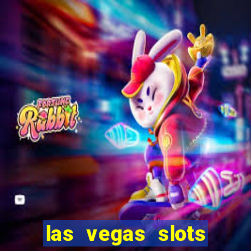 las vegas slots machines free