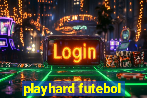 playhard futebol