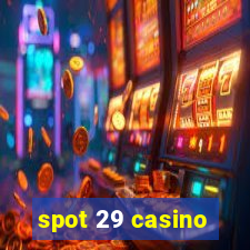 spot 29 casino