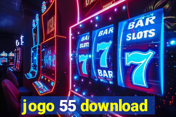 jogo 55 download