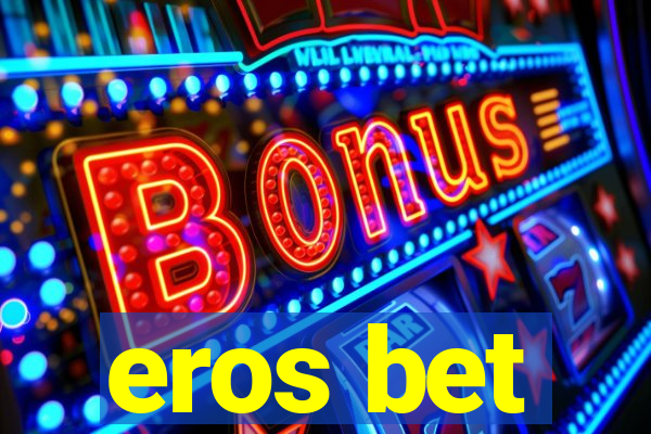 eros bet