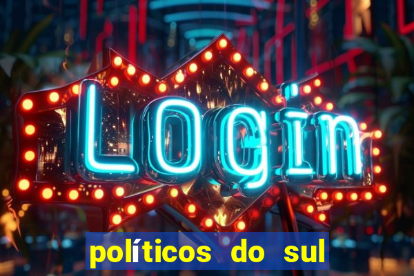 políticos do sul da bahia