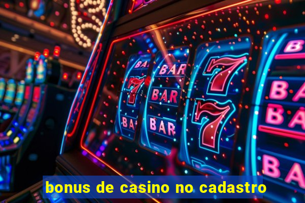 bonus de casino no cadastro