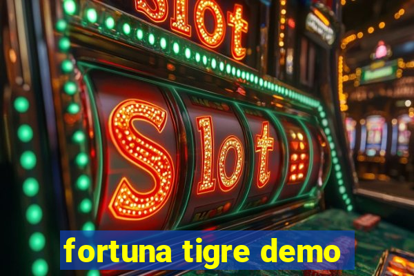 fortuna tigre demo