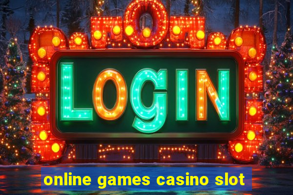 online games casino slot