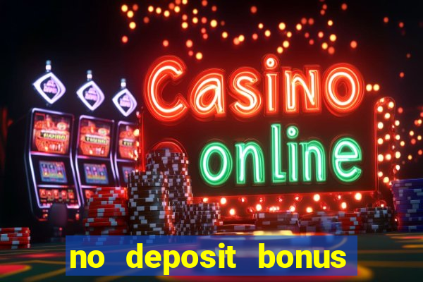 no deposit bonus casino 2024