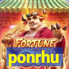 ponrhu