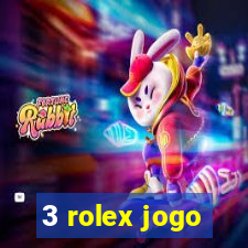 3 rolex jogo