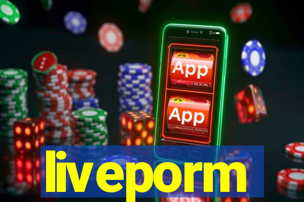 liveporm