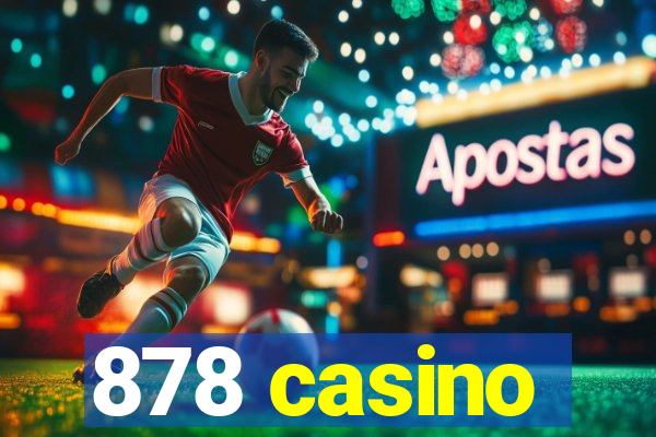 878 casino