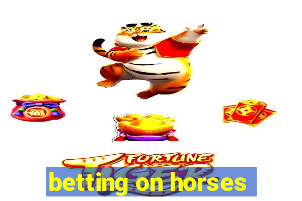 betting on horses