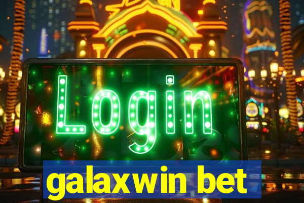 galaxwin bet