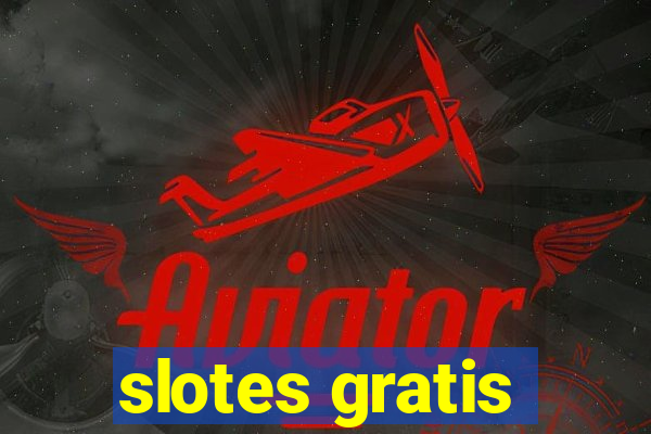 slotes gratis