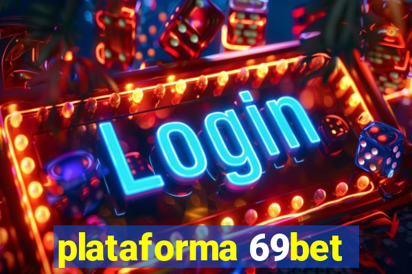 plataforma 69bet