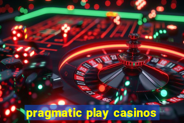 pragmatic play casinos