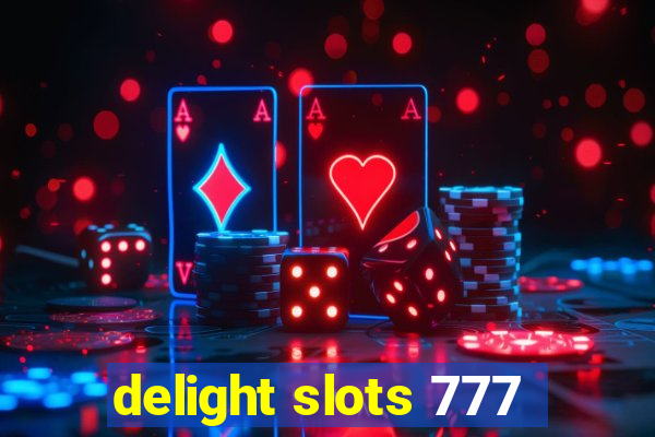 delight slots 777