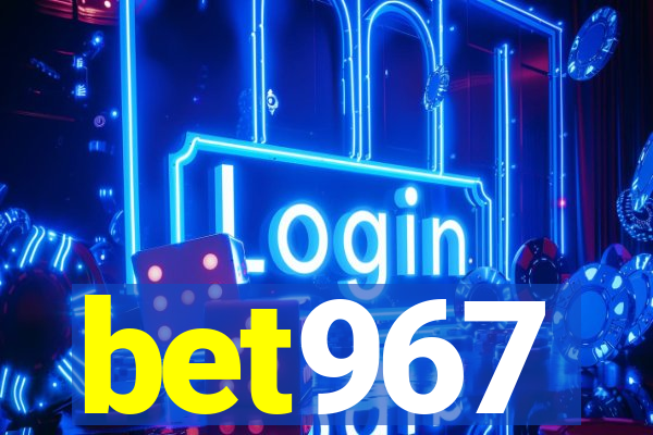 bet967